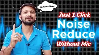 Part 2 | How to reduce noise from audio and video? | Noise Reducer App | Background Noise Removal