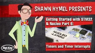 Getting Started with STM32 and Nucleo Part 6: Timers and Timer Interrupts | Digi-Key Electronics