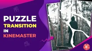 🔴Puzzle Transition In Kinemaster🔥| Instagram Trending Reels Editing Tutorial