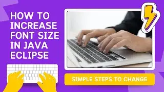 How to Increase Font Size in Eclipse || what is default font size and style of Eclipse