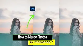 How to Merge Photos in Photoshop | Photoshop Tutorial