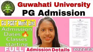 GUWAHATI University PGET Merit List 2022🔥Admission Dates Full Details