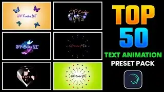 Top 50 Alight Motion Text Animation Presets Download Link | Alight Motion Text Animation Presets