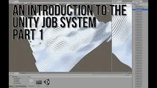 An Introduction to the Unity Job System Part 1: Perlin Cube Landscape Example
