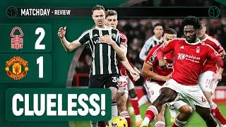 Record-Breaking Defeat. | Nottingham Forest 2-1 Manchester United | Match Review