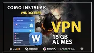 Tutorial | Instalar y Usar WindScribe VPN | How to Install