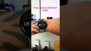 Pixel Watch with no Fitbit yeah baby 