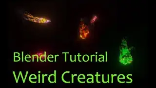 Blender Eevee Tutorial - Weird Creatures