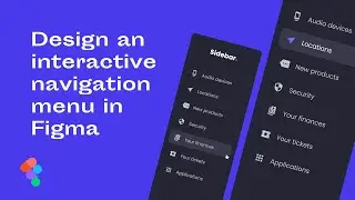 How to create an interactive sidebar menu in Figma using interactive components ⚡