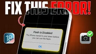 How To Solve "Flash Is Disabled! This iPhone Needs to Cool Down" Issue on iPhone