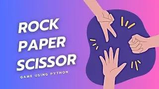 Rock Paper Scissor using Python | No Talking