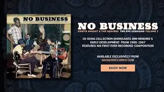 Audio Preview: Curtis Knight & The Squires: No Business - The PPX Sessions Volume 2