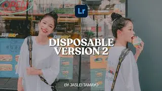 Disposable Aesthetic V2 Lightroom Preset | How To Edit Disposable Aesthetic Filter in LR - Tutorial