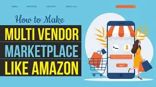 How to Make Multi Vendor eCommerce Marketplace Website like Amazon & FlipKart with WordPress & WCFM