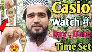 How To Set Day, Date, Time, Month In Casio Watches | Casio Watch Me Day, Date, Time, Month Set Kare