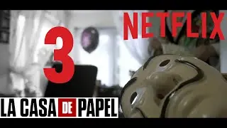 La Casa de Papel | Money Heist | Season 3 | Netflix