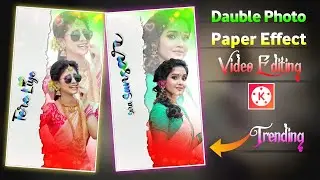 Dauble Photo Paper Effect Lyrics Video Editing In Kinemaster | Kinemaster New Video Editing 2023