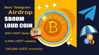 Best Telegram Bot Airdrop: Highest-Paying Airdrop: BOOM LOUD COIN