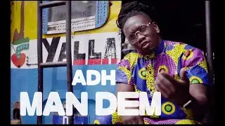 ADH- Man Dem (Official Video)