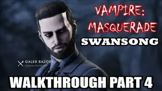 Vampire: The Masquerade - Swansong - Walkthrough (Part 4) Galeb (All Objectives)