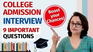 Top 9 College Admission Interview Questions and Answers | University Admission Interview