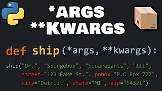 Python *ARGS & **KWARGS are awesome! 📦