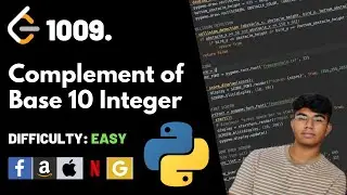 Complement of Base 10 Integer | Leet code 1009 | Theory explained + Python code