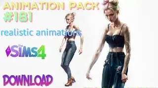 The Sims 4 Animation Pack  181 (DOWNLOAD) MOCAP realistic animations