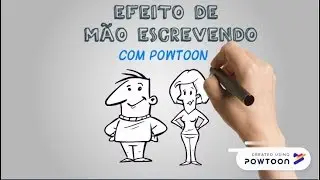 Como Fazer Efeito de MÃO ESCREVENDO NO POWTOON - Criar Vídeos Animados