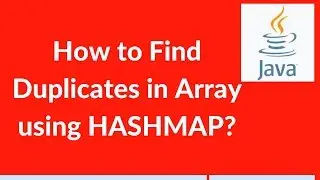 #16 : How to find duplicates in array in java using HASHMAP | java programs for selenium interview