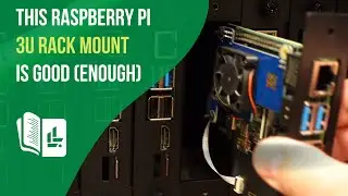 This 19" 3U Raspberry Pi Rack Mount is Good (Enough)