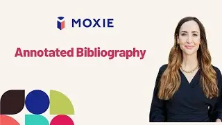 How to Use Moxie's Annotated Bibliography AI Tool