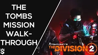 The Tombs Mission Walkthrough - Killing Theo Parnell | The Division 2 Warlords of New York Gameplay