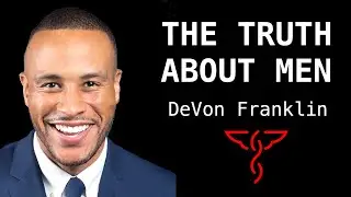 DeVon Franklin - The Truth about Men - Sexuality; Guilt & Shame; Porn & Masturbation; & Marriage