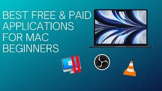 BEST APPLICATIONS FOR MAC BEGINNERS!