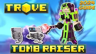 Trove TOMB RAISER Class Guide / Tutorial (2024)