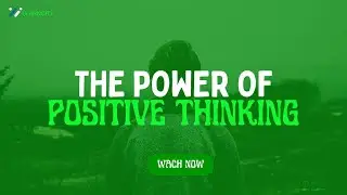 The Power of Positive Thinking