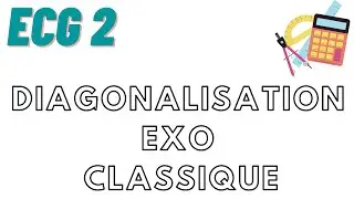 DIAGONALISATION exo CLASSIQUE en ENTIER