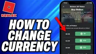 How To Change Currency On Roblox (2024) - Easy Fix