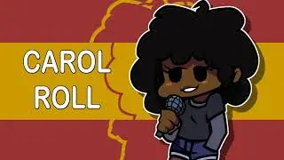 Friday Night Funkin- Carol Roll [FULL SONG]