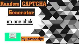 How to Generate random captcha by HTML-JAVASCRIPT || Random Captcha generator