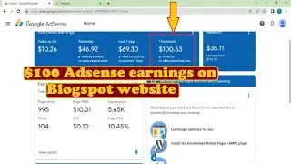 $100 AdSense Earnings proof from BlogSpot AdSense approval website