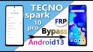 Tecno Spark 10 Pro (K17) Frp Bypass Android 13 | Tecno Spark 10 Pro Gmail/Google Account Bypass 2024