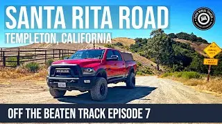 Santa Rita Road | Templeton, California [Off The Beaten Track Episode 7]