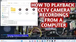 How to record and playback CCTV Camera recordings from your computer