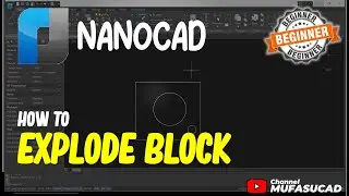 NanoCAD How To Explode Block