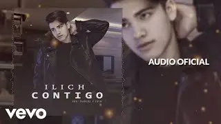 ILICH - Contigo (AUDIO)