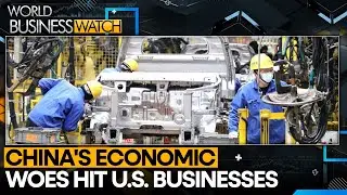 U.S. companies report ‘insufficient demand’ in China | World Business Watch | WION