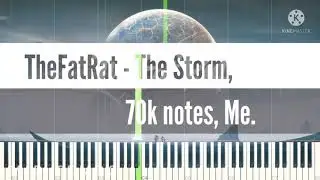 [Black Midi] TheFatRat - The Storm, 70k notes, Me.