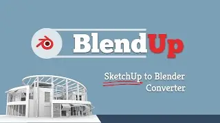BlendUp, Blender Exporter for SketchUp (beta)